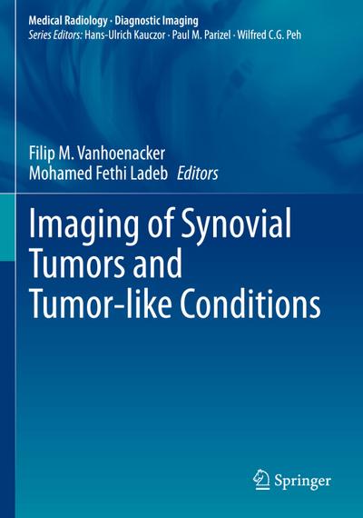 Imaging of Synovial Tumors and Tumor-like Conditions