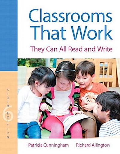 Classrooms That Work They Can All Read and Write