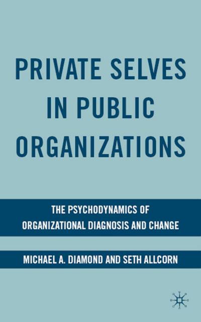 Private Selves in Public Organizations