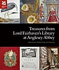 Treasures from Lord Fairhaven’s Library at Anglesy Abbey