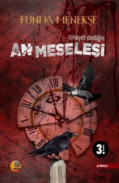 Cinayet Dedigin An Meselesi