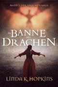 Im Banne des Drachen (Der Drachen-Saga, #1)