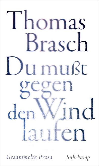 ’Du mußt gegen den Wind laufen’