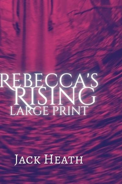 Rebecca’s Rising