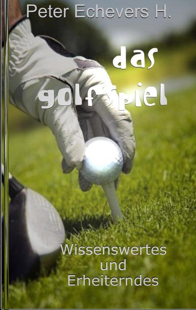 Das Golfspiel