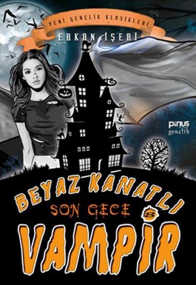 Beyaz Kanatli Vampir 8 - Son Gece