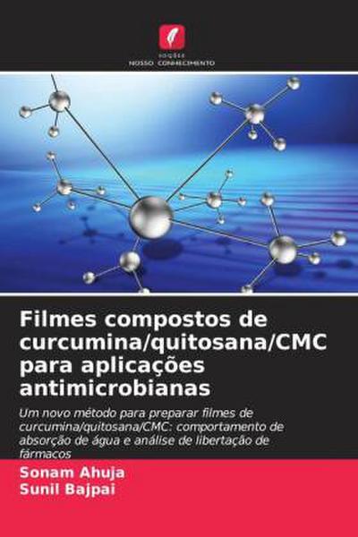 Filmes compostos de curcumina/quitosana/CMC para aplicações antimicrobianas