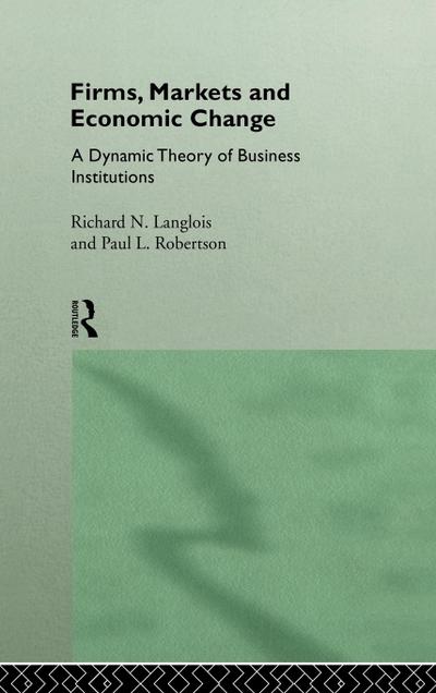 Firms, Markets and Economic Change