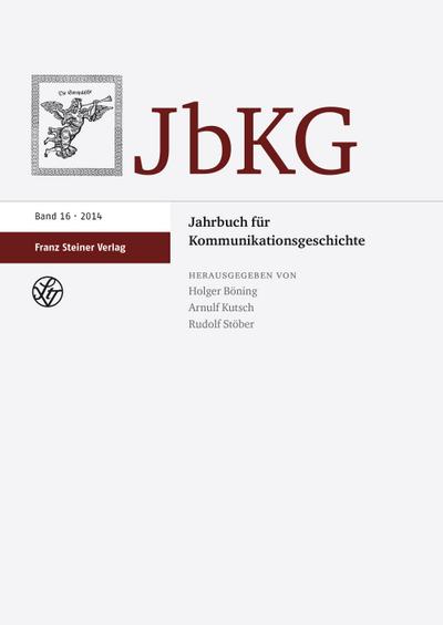 Jahrbuch für Kommunikationsgeschichte 16 (2014)