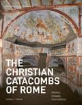 The christian catacombs of Rome