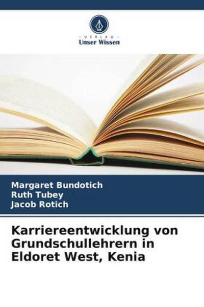 Karriereentwicklung von Grundschullehrern in Eldoret West, Kenia