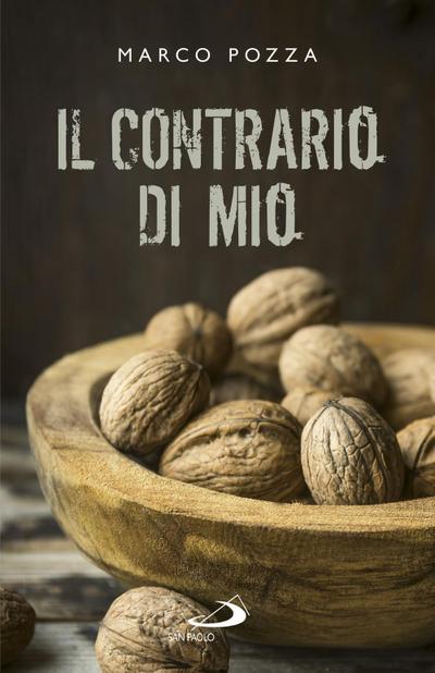 Il contrario di mio. Sfumature randagie sul Padre nostro