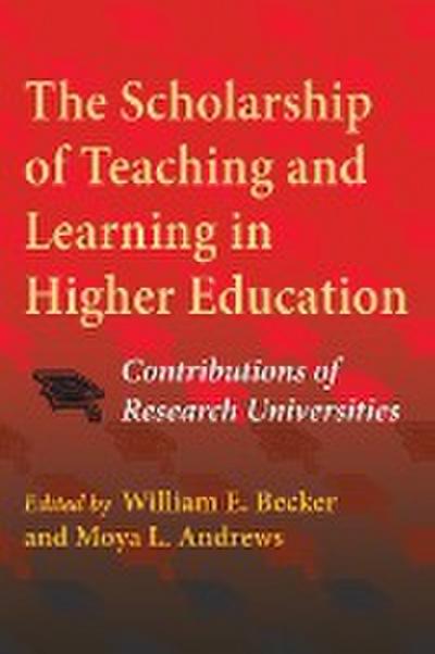 The Scholarship of Teaching and Learning in Higher Education