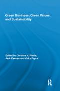 Green Business, Green Values, and Sustainability