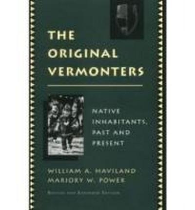 The Original Vermonters - Native Inhabitants, Past and Present
