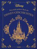 Das große goldene Buch der Disney-Geschichten