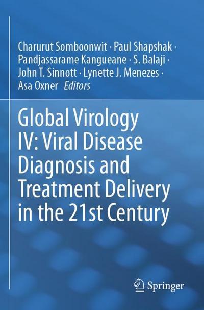Global Virology IV: Viral Disease Diagnosis and Treatment Delivery in the 21st Century
