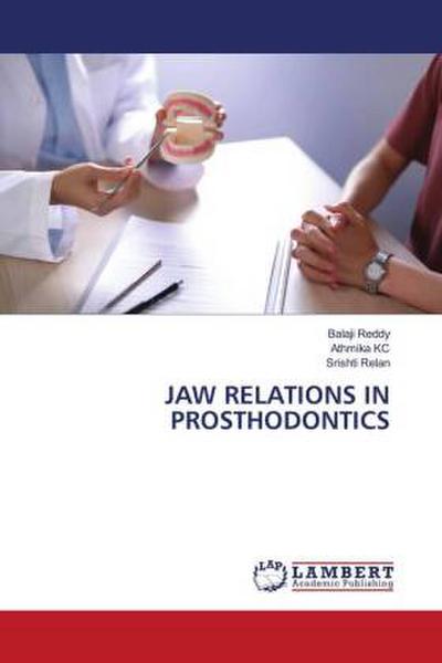 JAW RELATIONS IN PROSTHODONTICS