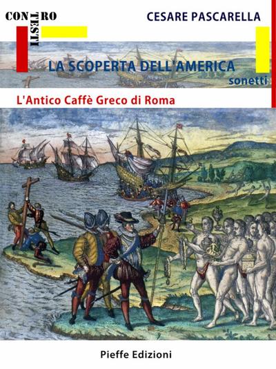 La Scoperta de l’America - L’Antico Caffè Greco di Roma