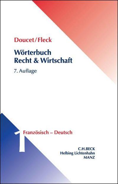 Wörterbuch Recht & Wirtschaft Wörterbuch Recht & Wirtschaft Band 1: Französisch - Deutsch. Bd.1