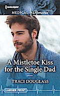 A Mistletoe Kiss for the Single Dad