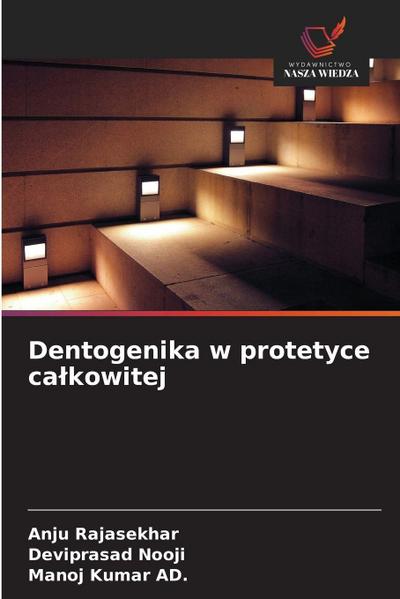 Dentogenika w protetyce ca¿kowitej