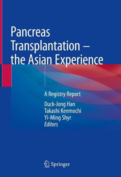 Pancreas Transplantation - the Asian Experience