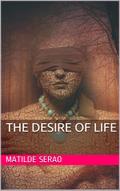 The Desire of Life