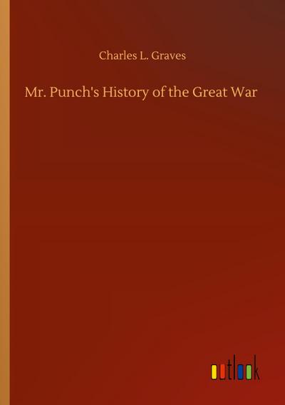 Mr. Punch’s History of the Great War