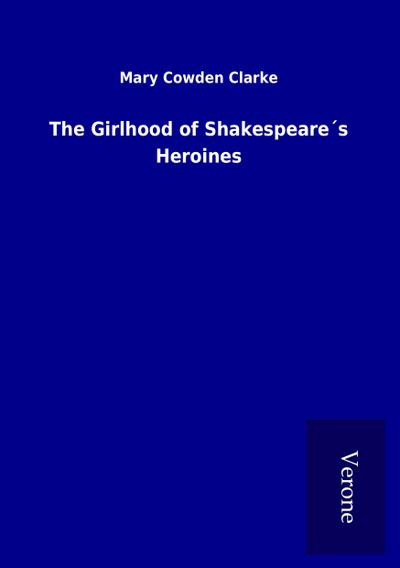 The Girlhood of Shakespeare´s Heroines