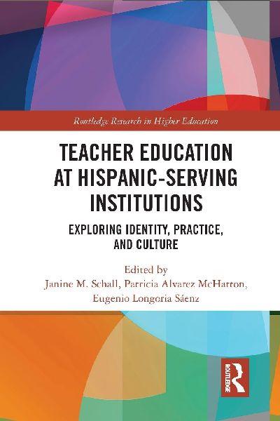 Teacher Education at Hispanic-Serving Institutions