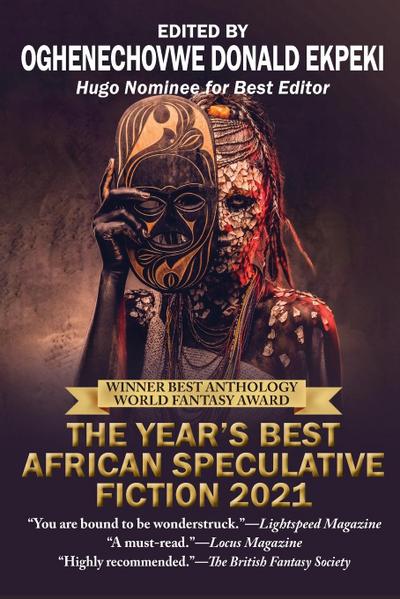 The Year’s Best African Speculative Fiction (2021)