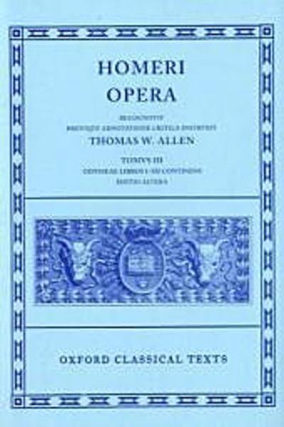 Homer Opera Vol. III. Odyssey (Books I-XII) - D. B. Monro