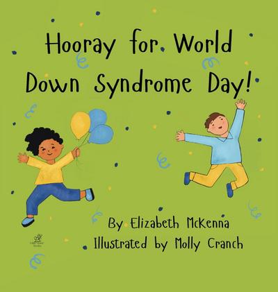 Hooray for World Down Syndrome Day!