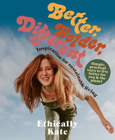 Hall, K: Better, Bolder, Different