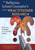The Reflective School Counselor’s Guide to Practitioner Research