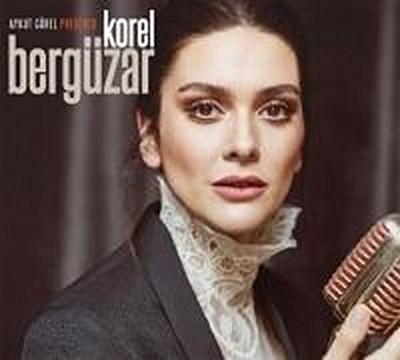 Korel, B: Aykut Gürel Presents Bergüzar Korel
