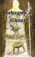 Sakagwa’s Ghost