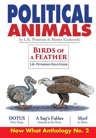 Political Animals: Now What Anthology No. 2
