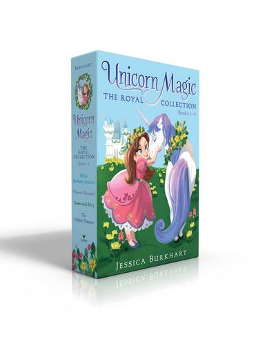 Unicorn Magic the Royal Collection Books 1-4 (Boxed Set): Bella’s Birthday Unicorn; Where’s Glimmer?; Green with Envy; The Hidden Treasure
