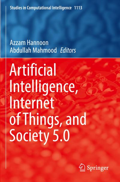 Artificial Intelligence, Internet of Things, and Society 5.0