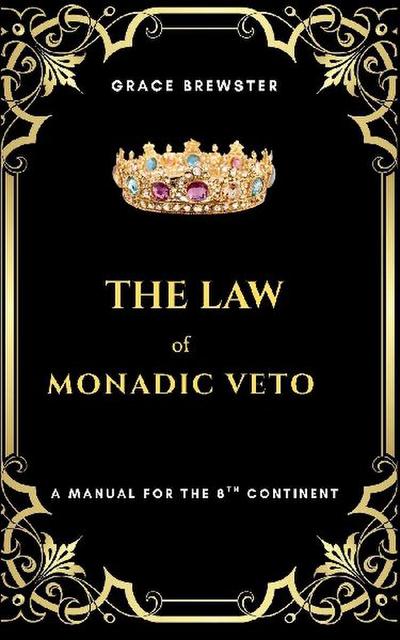 The Law of Monadic Veto