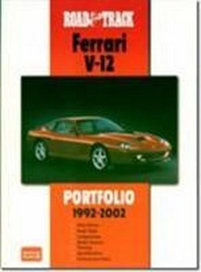 Clarke, R: Road & Track Ferrari V12 Portfolio 1992-2002