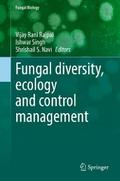 Fungal diversity, ecology and control management