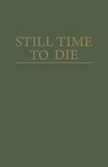 Still Time to Die