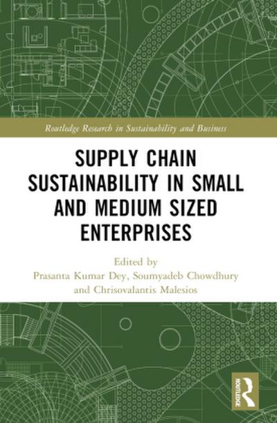Supply Chain Sustainability in Small and Medium Sized Enterprises