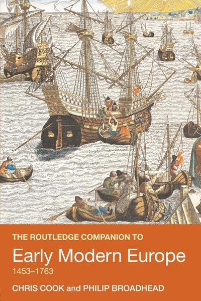 The Routledge Companion to Early Modern Europe, 1453-1763