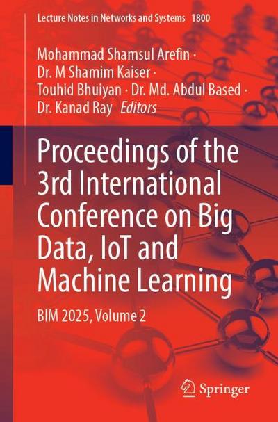 Proceedings of the 3rd International Conference on Big Data, IoT and Machine Learning