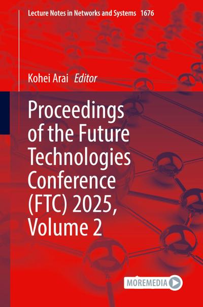 Proceedings of the Future Technologies Conference (FTC) 2025, Volume 2