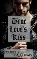 True Love’s Kiss